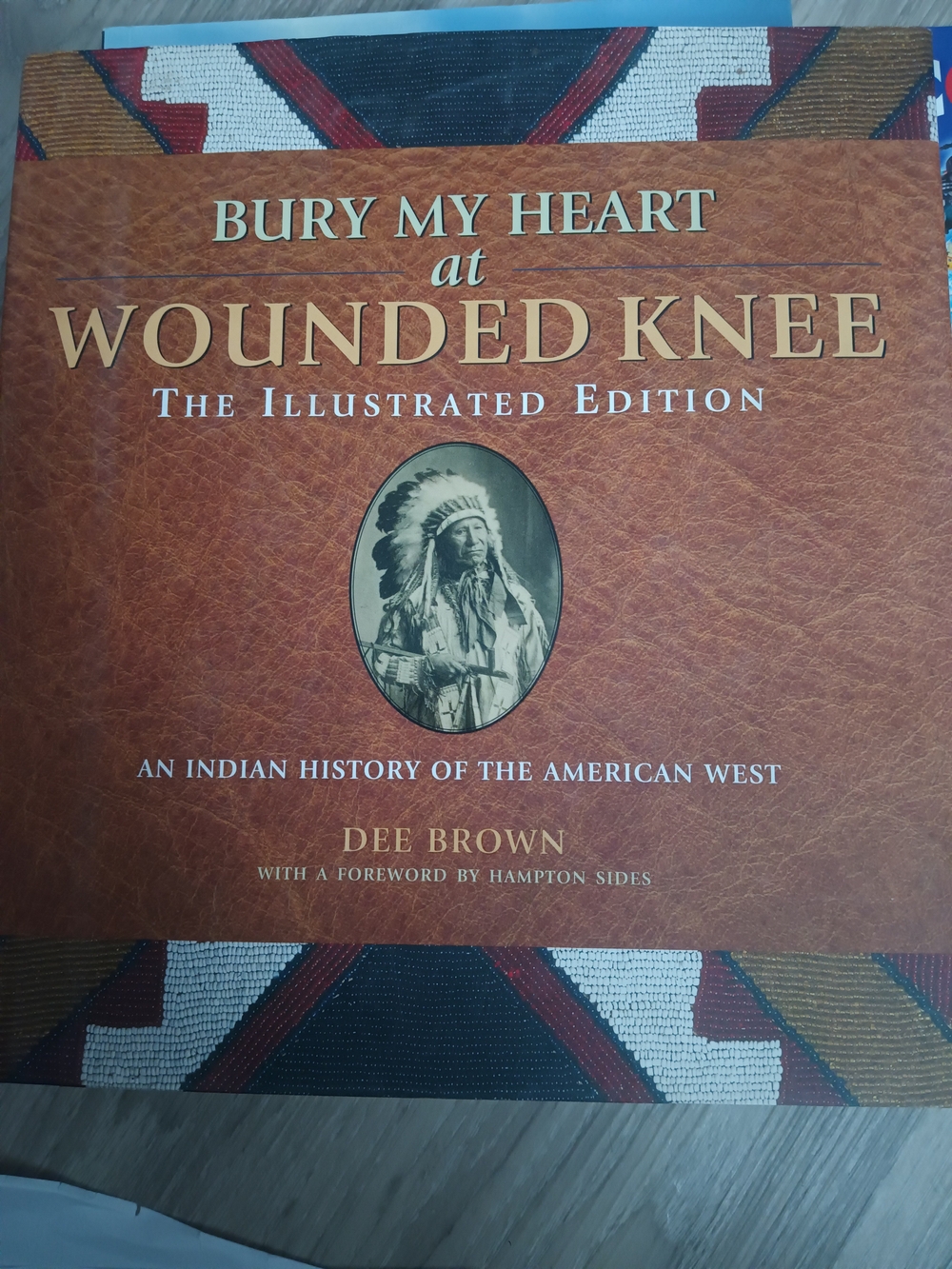 Bury My Heart at Wounded Knee Illustrated Edition - Brown Cover